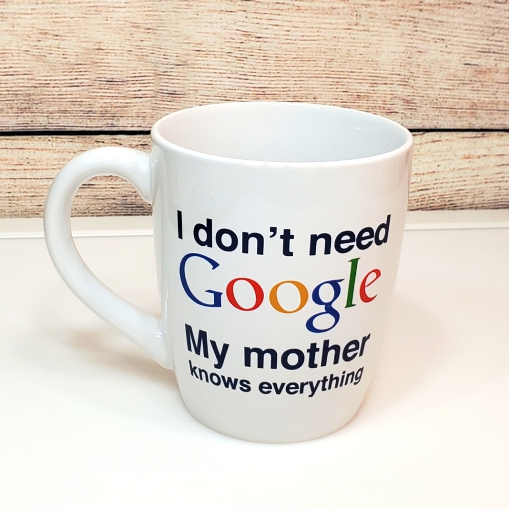 Google Mother knows everything coffe mug